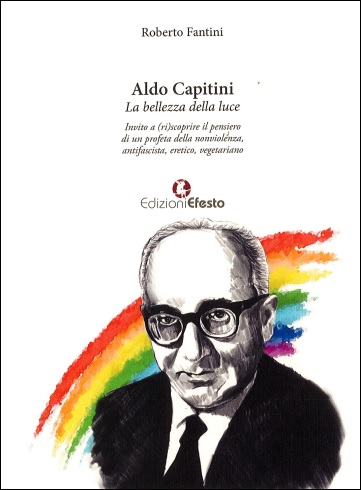 Aldo Capitini – La bellezza della luce