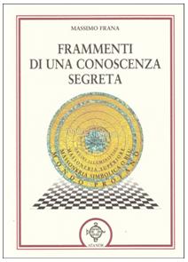 Frammenti di una conoscenza segreta