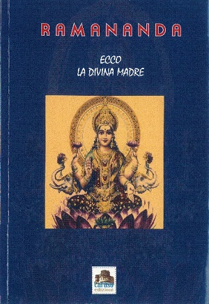 Ramananda – Ecco la Divina Madre