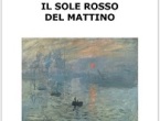 Il sole rosso del mattino