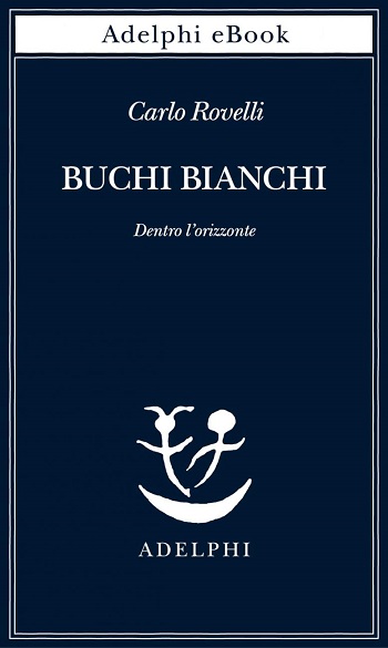 Buchi bianchi Rovelli