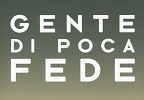 Gente di poca fede INDICE