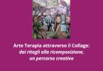 Arte Terapia attraverso il Collage
