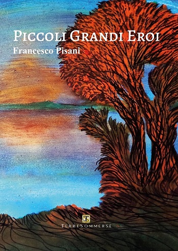 Piccoli grandi eroi - Pisani