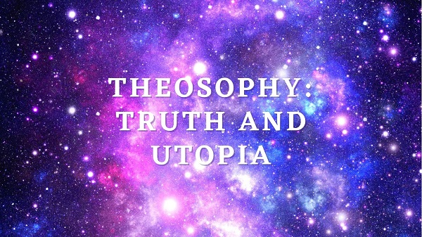 Teosofia: utopia e verità